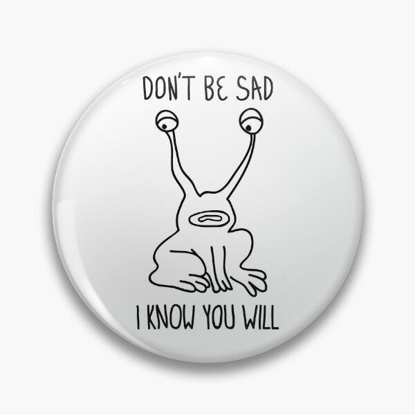 Item preview, Don't Be Sad I Know You Will - Daniel Johnston (Tribute Shirt) designed and sold by countercolour.