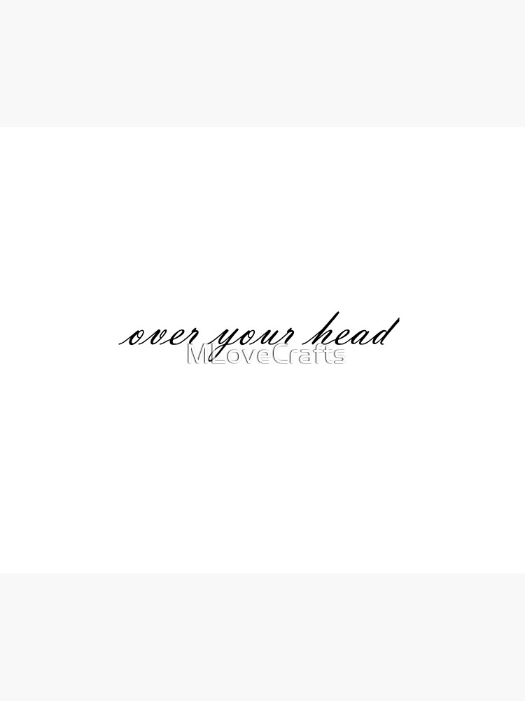 over-your-head-art-print-by-mlovecrafts-redbubble