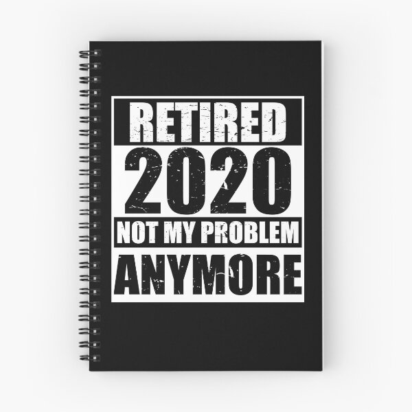 Item preview, Funny Retired 2020 Not My Problem Anymore Work Retirement Gear designed and sold by DynamicDesign.