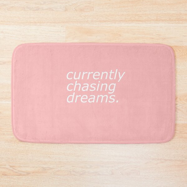 Item preview, currently chasing dreams. designed and sold by MOBpubdesign.