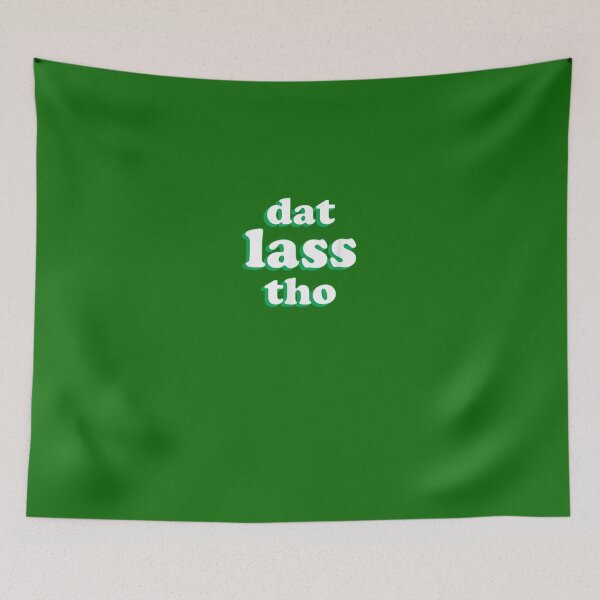 Item preview, Dat Lass Tho Funny St Patricks Day  designed and sold by zuzinstr.