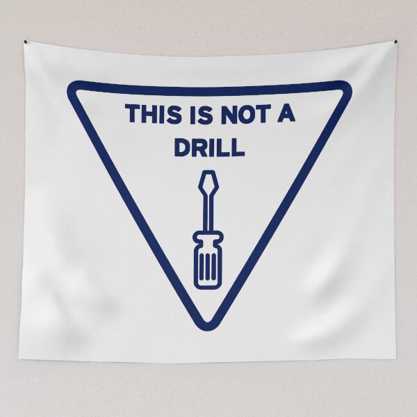 Item preview, This Is Not A Drill designed and sold by kmtnewsman.