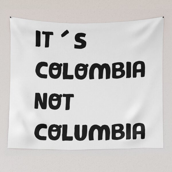 Item preview, It´s Colombia not Columbia  designed and sold by mangorolo.