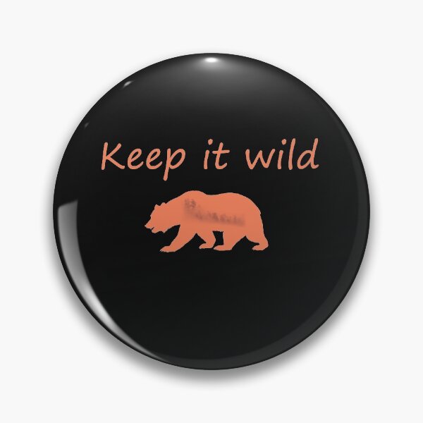 Item preview, Keep it wild,bear designed and sold by Anastasiia87.