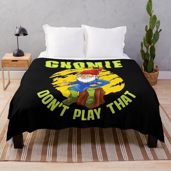 Item preview, Gnomie Don't Play That Funny Gnome Collectors Pun designed and sold by perfectpresents.