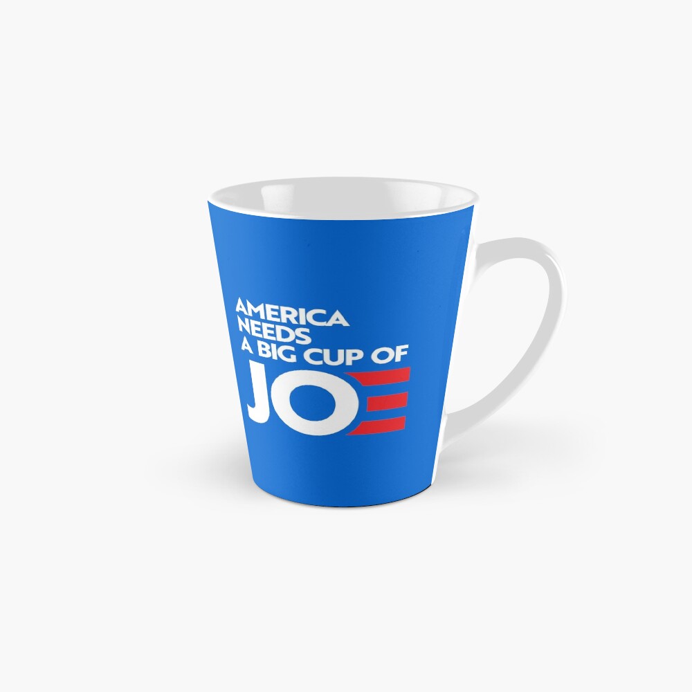 America Needs a Big Cup of Joe Mug