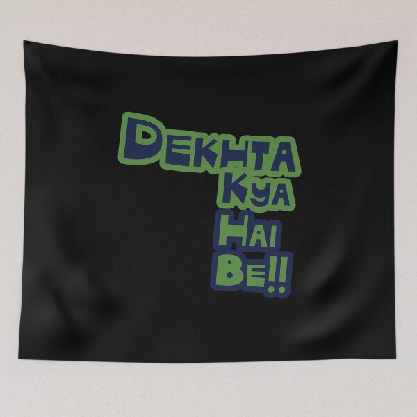 Item preview, Funny Desi DEKHTA KYA HAI BE designed and sold by eufouria.