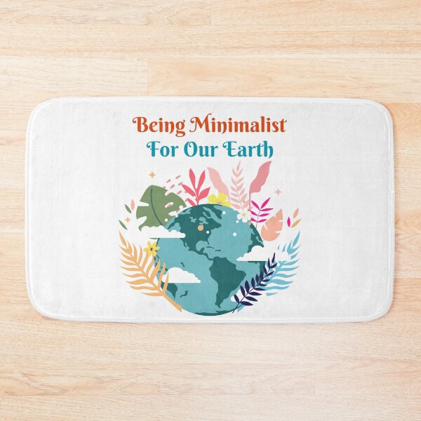 Item preview, Being Minimalist For Our Earth designed and sold by SerenaBliss.