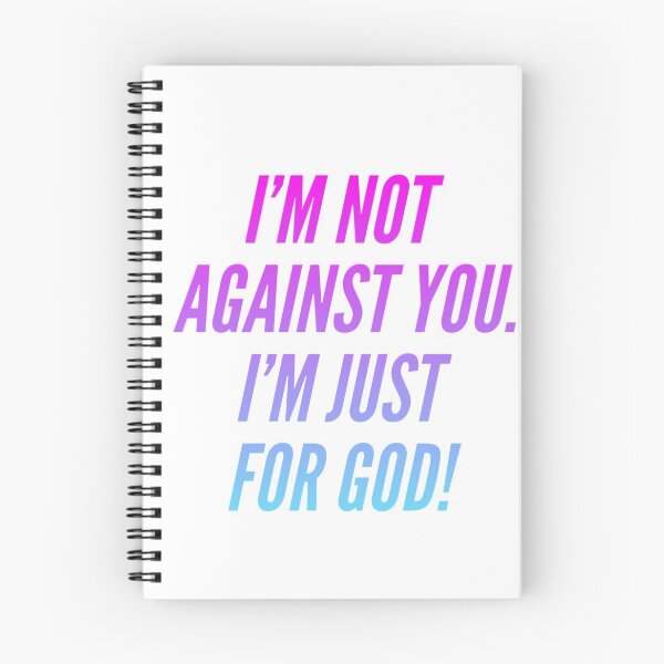 Item preview, I'm not against you I'm just for God! designed and sold by Samthenet.