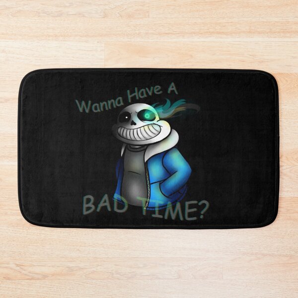 Item preview, Undertale - Sans Genocide Mode - Wanna Have a Bad Time? designed and sold by MokaMizore97.