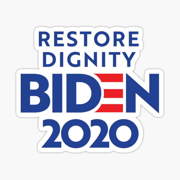 Restore Dignity - BIDEN 2020 Sticker