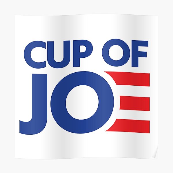  Joe Biden For President 2020 Cup O' JO Democrat Coffee