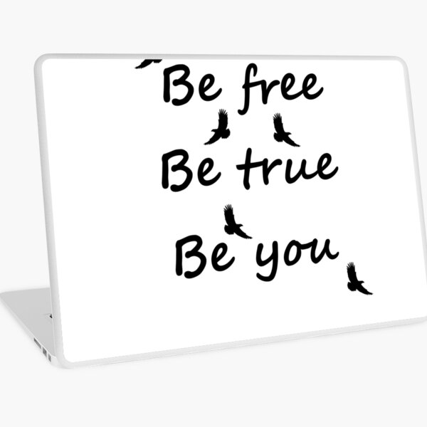 Be free,be true,be you Poster for Sale by Anastasiia87