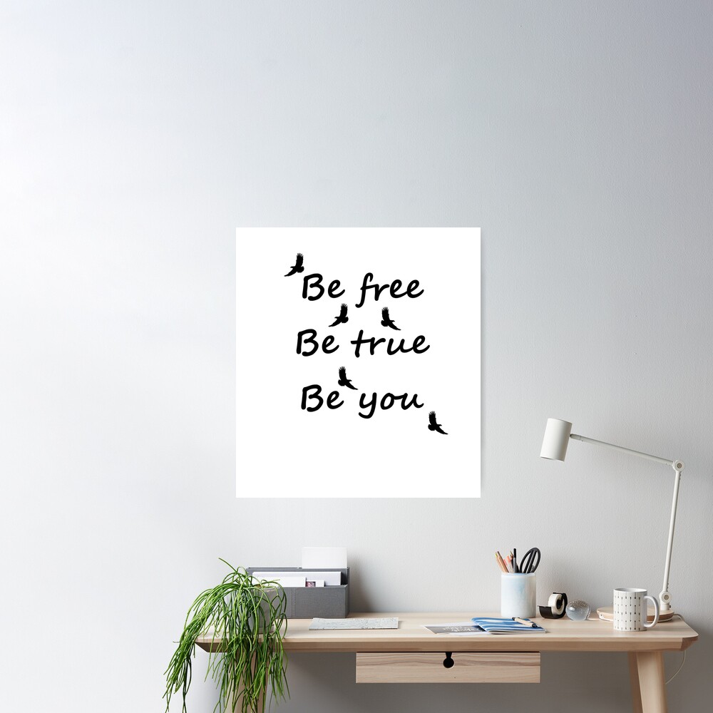 Be free. Be true. Be you. | Art Board Print