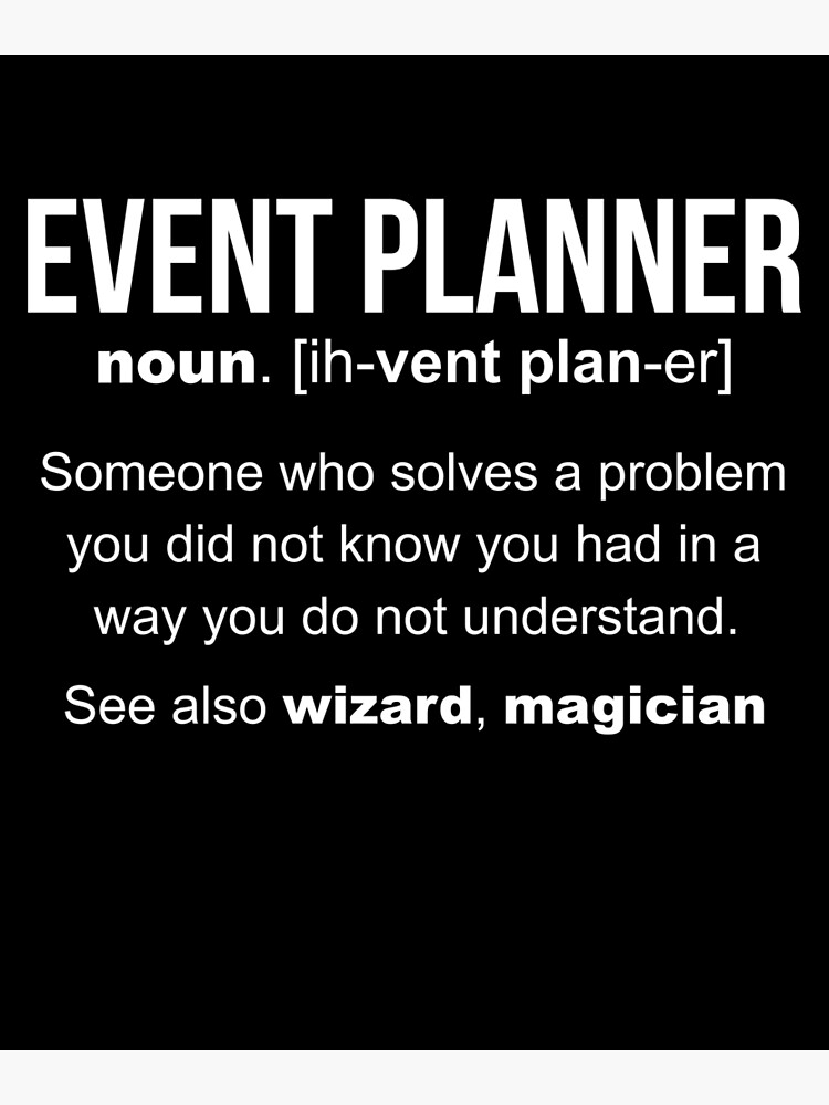 event-planner-definition-funny-gift-poster-for-sale-by-lazygreybear