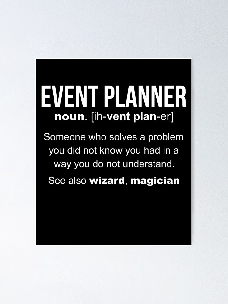 event-planner-definition-funny-gift-poster-for-sale-by-lazygreybear