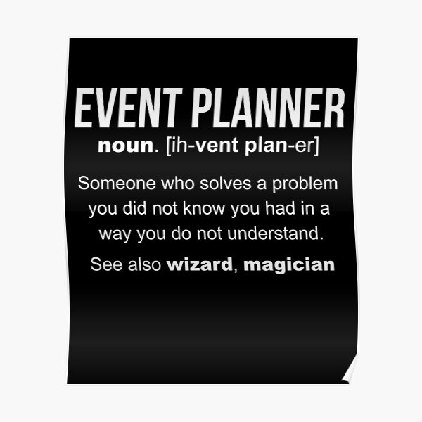 event-planner-definition-funny-gift-poster-for-sale-by-lazygreybear