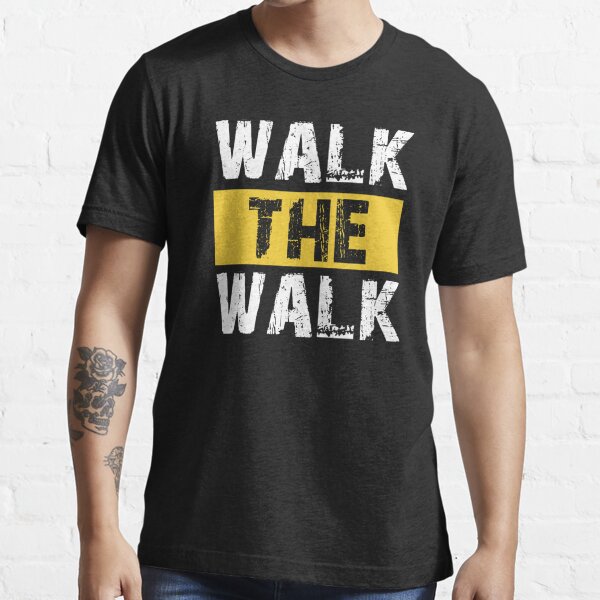 Walk The Walk Essential T-Shirt
