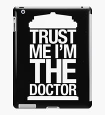 Trust Me I'm The Doctor iPad Case/Skin