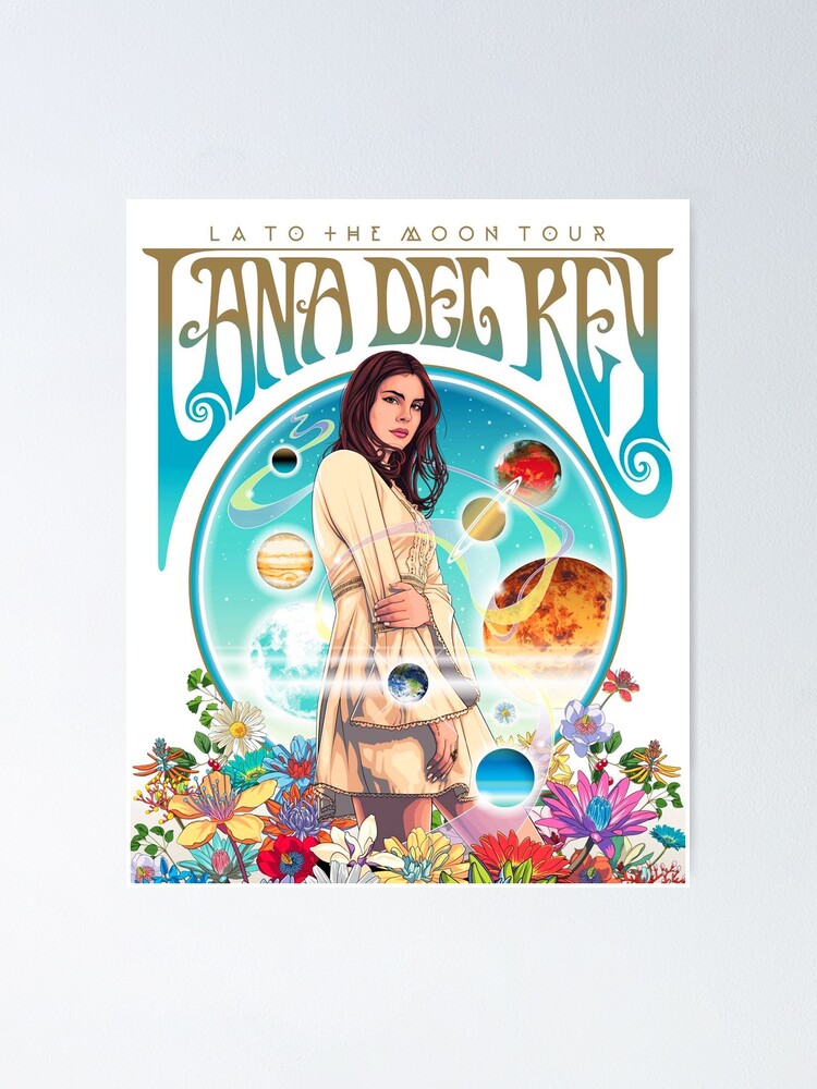 Lana Del La To The Moon Ray Tour 2020 Siodok Poster By Arendgsm Redbubble