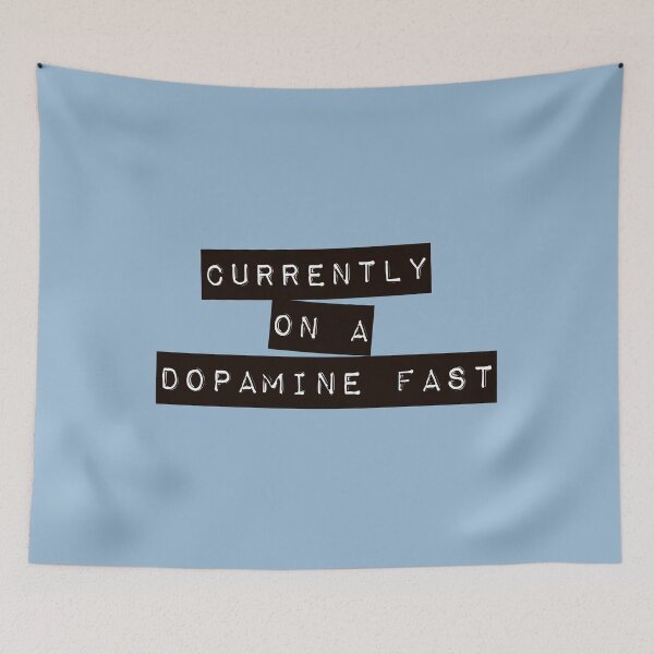 Item preview, Currently on a Dopamine Fast designed and sold by SWildDesign.