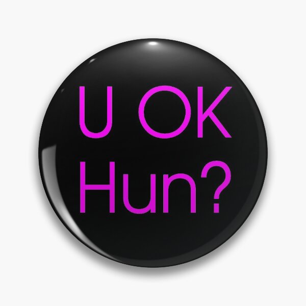 Item preview, U OK Hun? | R U OK Hun? | Are You OK Hun? | Pink designed and sold by SJ Designs.