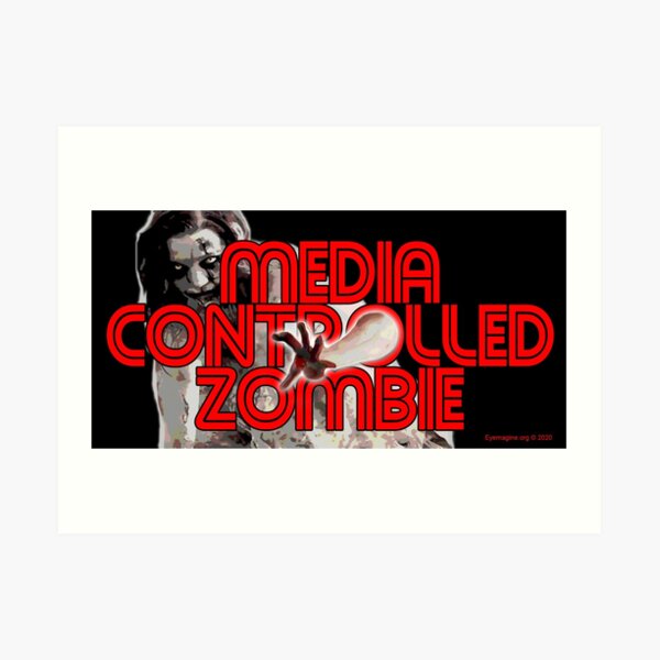 Media Zombies Art Print
