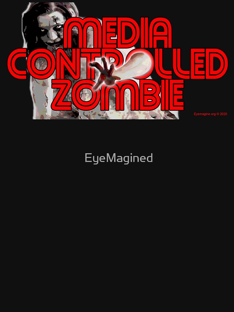 Media Zombies by EyeMagined