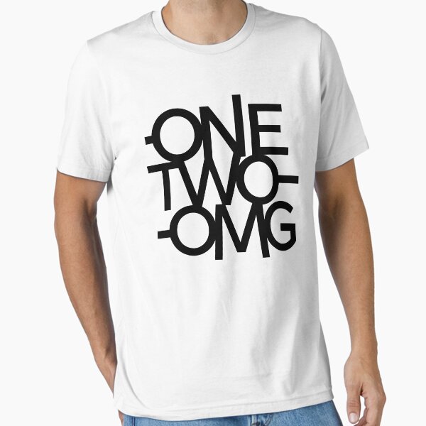 One, Two, Oh My God! Essential T-Shirt