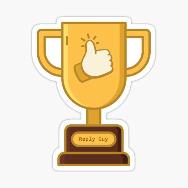 Reply Guy Trophy Sticker Sticker