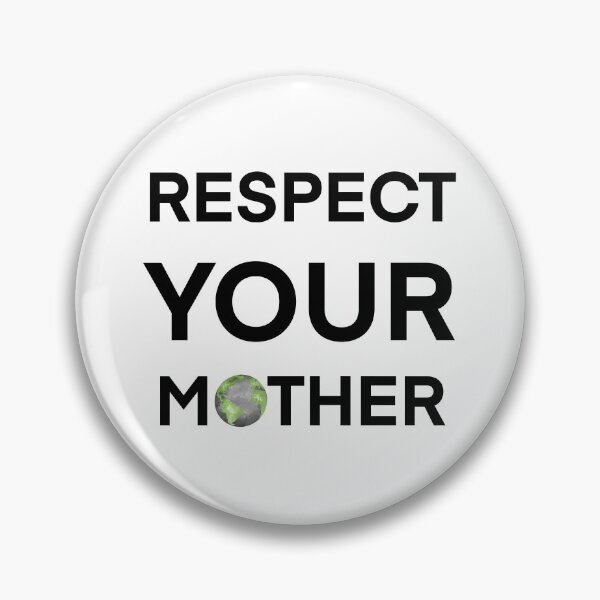 Item preview, Respect your mother! designed and sold by reasonablemunki.