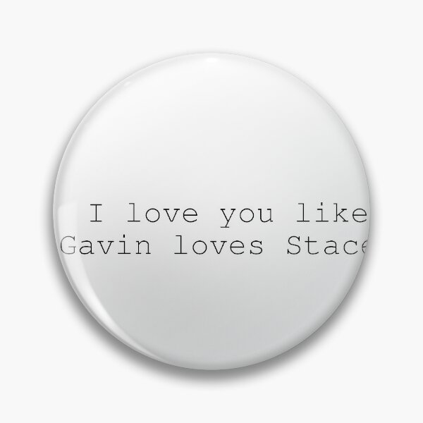 Item preview, I love you like Gavin loves Stacey | Valentines | Black designed and sold by SJ Designs.