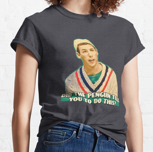 Did the Penguin tell you to do this? Classic T-Shirt