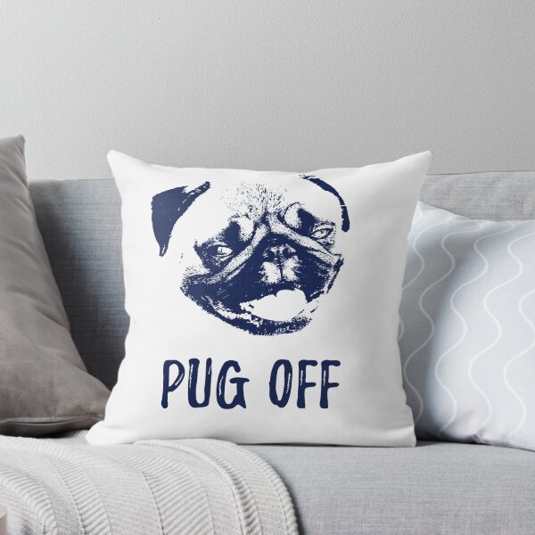 Item preview, Pug off design for pug owners designed and sold by Maxaint.