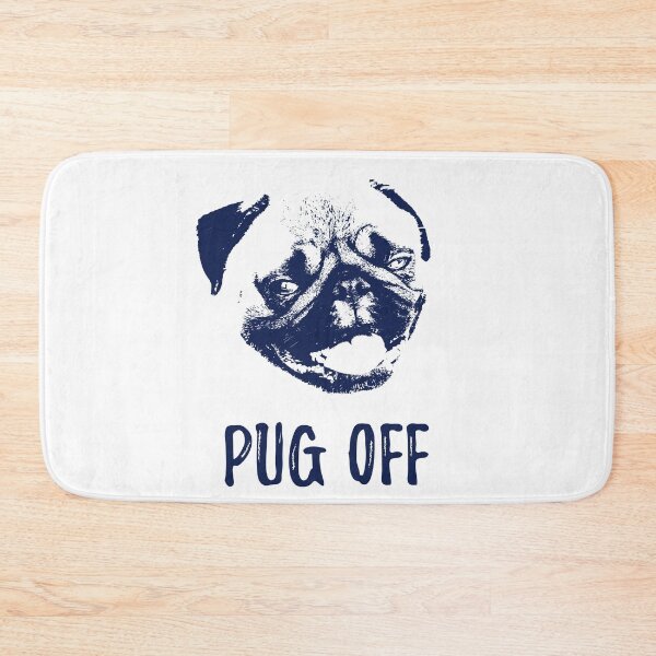 Item preview, Pug off design for pug owners designed and sold by Maxaint.
