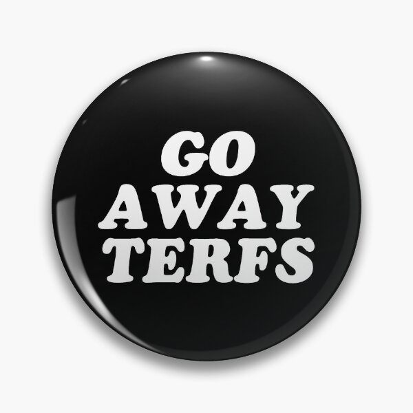 Item preview, Go away TERFs designed and sold by Cuttintees.