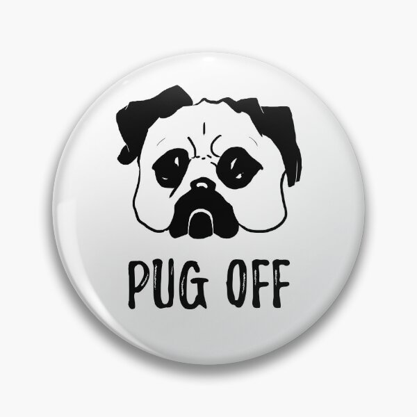 Item preview, Pug off design for pug owners designed and sold by Maxaint.