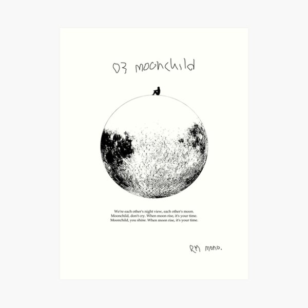 RM Mono. - Moonchild Art Print