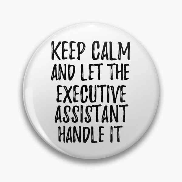 Item preview, Keep Calm And Let The Executive Assistant Handle It designed and sold by FunnyGiftIdeas.