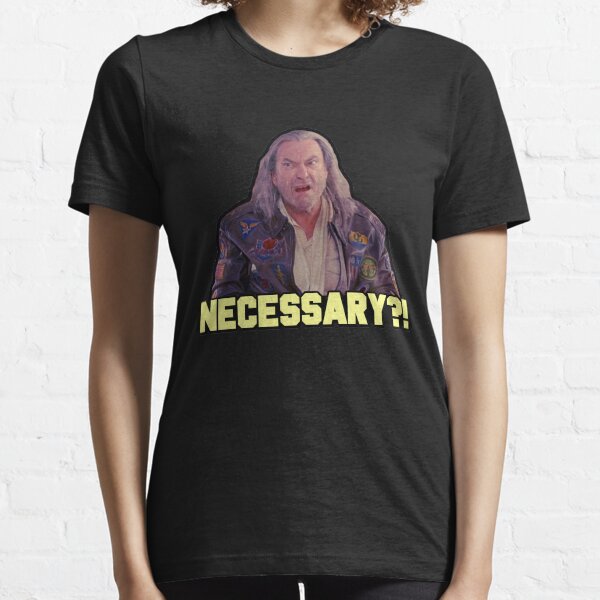 Dodgeball Rip Torn Necessary?! Essential T-Shirt