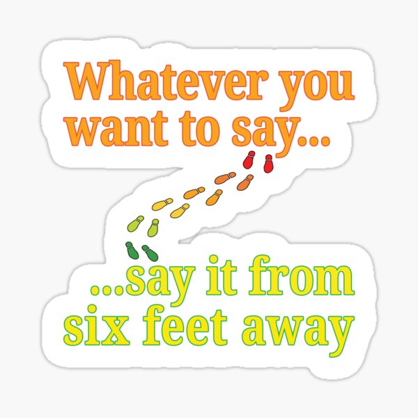 Social Distancing Six Feet. Sticker