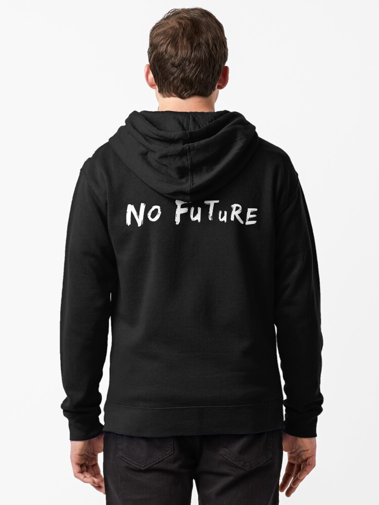 no future hoodie