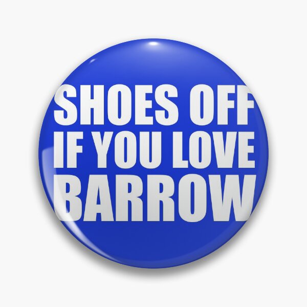 Item preview, Shoes Off If You Love Barrow | Barrow AFC | White designed and sold by SJ Designs.