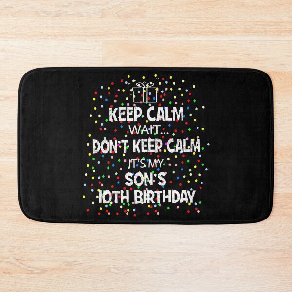 Item preview, I Cant Keep Calm It's My Son's 10th birthday Boy Gift designed and sold by Grabitees.