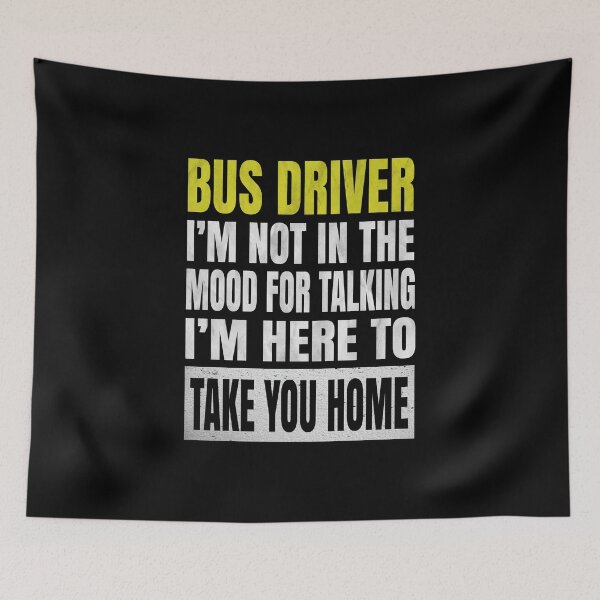 Item preview, Bus Driver I'm Not In The Mood For Talking - Funny Driving print designed and sold by Grabitees.