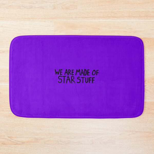 Item preview, We Are All Made of Star Stuff designed and sold by Kari Sutyla.