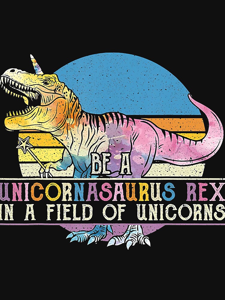 be a unicornasaurus rex