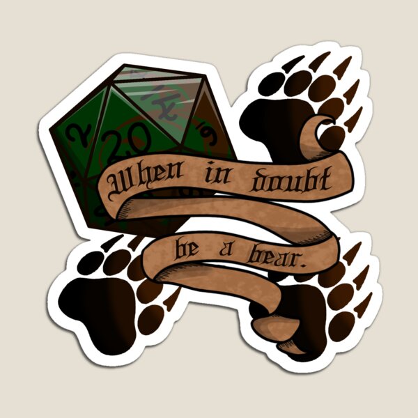 Item preview, When in doubt, be a bear. Druid motto. designed and sold by Cornishlady.