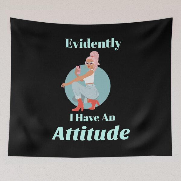 Item preview, Evidently I Have an Attitude T-shirt Design designed and sold by Paula Helit.