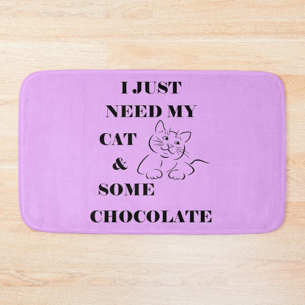 Item preview, I just need my cat & some chocolate designed and sold by gabmenfer.
